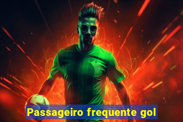 Passageiro frequente gol